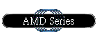 AMD Series