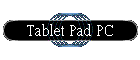 Tablet Pad PC